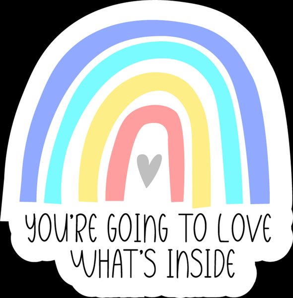Rainbow you're gonna love what's inside